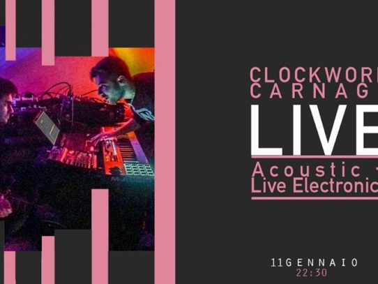 Live Clockwork Carnage Sabato 11 da Taro a Marina di Camerota